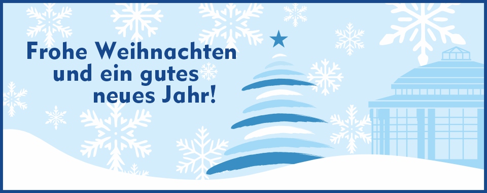 Weihnachts- und Neujahrsgrüße Weihnachts- und Neujahrsgrüße