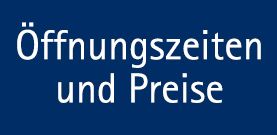 Öffnungszeiten und Preise weiße Schrift auf blauem Hintergrund Öffnungszeiten und Preise weiße Schrift auf blauem Hintergrund